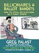 Couverture du livre « Billionaires & Ballot Bandits » de Greg Palast aux éditions Epagine
