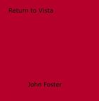 Couverture du livre « Return to Vista » de Foster John aux éditions Epagine
