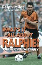 Couverture du livre « What's It All About Ralphie? » de Robertson Gary aux éditions Black & White Publishing