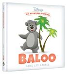 Couverture du livre « Mes premières histoires : Baloo aime les arbres » de Disney aux éditions Disney Hachette