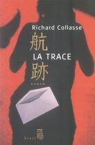 Couverture du livre « La trace » de Richard Collasse aux éditions Seuil