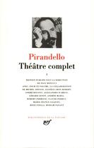 Couverture du livre « Théatre complet Tome 1 » de Luigi Pirandello aux éditions Gallimard