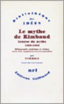 Couverture du livre « Le mythe de Rimbaud ; genèse du mythe (1869-1949) » de Etiemble Rene aux éditions Gallimard (patrimoine Numerise)