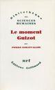 Couverture du livre « Le moment Guizot » de Pierre Rosanvallon aux éditions Gallimard (patrimoine Numerise)