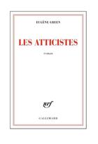 Couverture du livre « Les atticistes » de Eugene Green aux éditions Gallimard