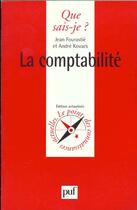 Couverture du livre « Comptabilite (la) » de Fourastie/Kovacs J./ aux éditions Que Sais-je ?