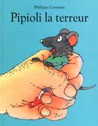 Couverture du livre « Pipioli la terreur » de Philippe Corentin aux éditions Ecole Des Loisirs