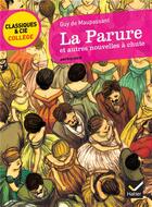 Couverture du livre « La parure et autres nouvelles » de Guy de Maupassant aux éditions Hatier