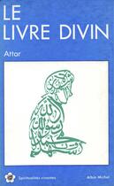 Couverture du livre « Le livre divin » de Farid Ud-Din' Attar aux éditions Albin Michel