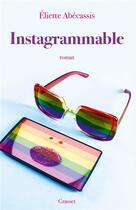 Couverture du livre « Instagrammable » de Eliette Abecassis aux éditions Grasset Et Fasquelle
