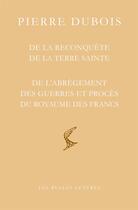 Couverture du livre « La reconquête de la Terre Sainte » de Pierre Du Bois aux éditions Belles Lettres