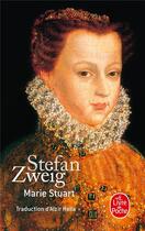 Couverture du livre « Marie Stuart » de Stefan Zweig aux éditions Le Livre De Poche