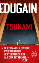 Couverture du livre « Tsunami » de Marc Dugain aux éditions Le Livre De Poche