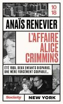 Couverture du livre « L'affaire Alice Crimmins » de Anaïs Renevier aux éditions 10/18