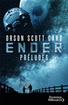 Couverture du livre « Le cycle d'Ender : Préludes » de Orson Scott Card aux éditions J'ai Lu