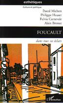 Couverture du livre « Foucault - dans tous ses eclats » de Carnevale/Michon aux éditions Editions L'harmattan