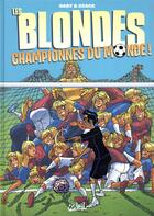 Couverture du livre « Les blondes Hors-Série : les blondes championnes du monde ! » de Dzack et Gaby aux éditions Soleil