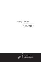 Couverture du livre « Rousse ! » de Le Gall-T aux éditions Editions Le Manuscrit