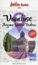 Couverture du livre « Vaucluse, Avignon, Luberon, Ventoux (édition 2022) » de Collectif Petit Fute aux éditions Le Petit Fute