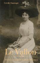 Couverture du livre « Le Vallon ; poème de la mère d'Olivier Messiaen » de Cecile Sauvage aux éditions Books On Demand