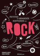 Couverture du livre « Petites et grandes histoires du rock » de Raphaele Botte aux éditions Actes Sud Junior