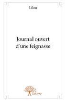 Couverture du livre « Journal ouvert d'une feignasse » de Lilou aux éditions Edilivre