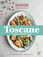 Couverture du livre « Toscane : 70 recettes ligne et santé » de Magali Walkowicz et Andrea Fusco aux éditions Thierry Souccar