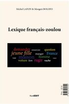 Couverture du livre « Lexique francais / zoulou » de Michel Lafon et Mongez Bolofo aux éditions Komedit
