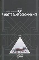 Couverture du livre « 7 morts sans ordonnance » de Thierry Dufrenne aux éditions Ex Aequo