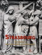 Couverture du livre « La cathédrale de strasbourg ; sculpture des portails occidentaux » de Benoit Van Den Bossche aux éditions Picard