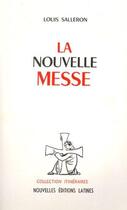 Couverture du livre « La nouvelle messe » de Louis Salleron aux éditions Nel