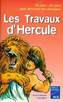 Couverture du livre « Les travaux d'Hercule » de Anne-Catherine Vivet-Remy aux éditions Retz
