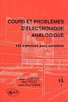 Couverture du livre « Cours et problemes d'electronique analogique » de Vabre/Lebegue/Pelat aux éditions Ellipses
