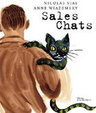 Couverture du livre « Sales chats » de Vial/Wiazemsky aux éditions La Martiniere