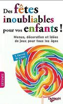 Couverture du livre « Organisez des fêtes inoubliables pour vos enfants ! » de M Lironi et T Ferroni aux éditions De Vecchi