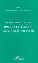 Couverture du livre « La place de la femme dans la vie publique et dans la prise de décision » de  aux éditions L'harmattan