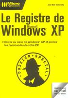 Couverture du livre « Le Registre De Windows Xp » de Jean-Noel Anderruthy aux éditions Micro Application