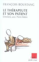 Couverture du livre « Le thérapeute et son patient ; entretiens avec pierre babin » de Francois Roustang aux éditions Editions De L'aube