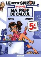 Couverture du livre « Le Petit Spirou présente Tome 3 : ma prof de calcul » de Tome et Janry aux éditions Dupuis