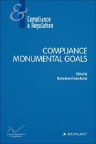 Couverture du livre « Compliance monumental goals » de  aux éditions Bruylant