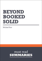 Couverture du livre « Summary: Beyond Booked Solid : Review and Analysis of Port's Book » de Businessnews Publish aux éditions Business Book Summaries