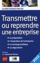 Couverture du livre « Transmettre ou reprendre une entreprise 2012 » de Cra aux éditions Prat