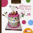 Couverture du livre « Gâteaux de fête en pâte à sucre » de Nina Couto aux éditions Creapassions.com