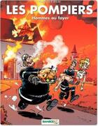 Couverture du livre « Les pompiers Tome 2 : hommes au foyer » de Christophe Cazenove et Stedo aux éditions Bamboo