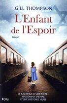 Couverture du livre « L'enfant de l'espoir » de Gill Thompson aux éditions City