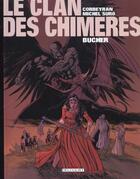 Couverture du livre « Le clan des chimères Tome 2 : bûcher » de Eric Corbeyran et Michel Suro aux éditions Delcourt