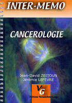 Couverture du livre « Cancérologie » de Jeremie Lefevre et Jean-David Zeitoun aux éditions Vernazobres Grego