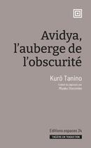 Couverture du livre « Avidya, l'auberge de l'obscurité » de Kuro Tanino aux éditions Espaces 34