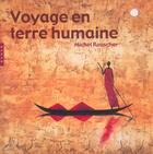 Couverture du livre « Voyage En Terre Humaine » de Rauscher-M aux éditions Hazan