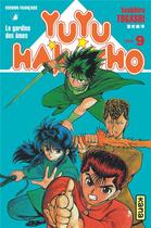 Couverture du livre « Yuyu Hakusho : les gardiens des âmes Tome 9 » de Yoshihiro Togashi aux éditions Kana